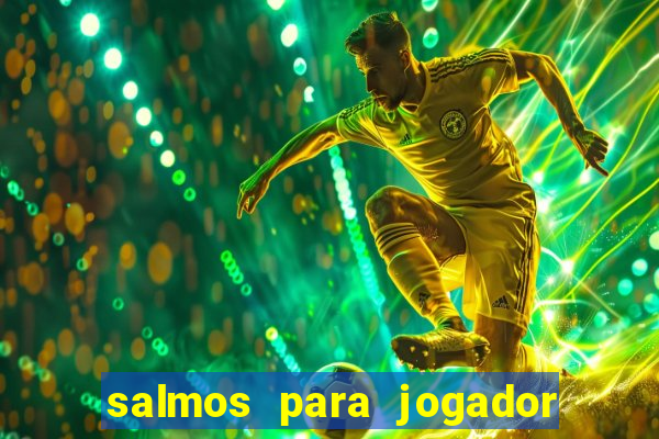 salmos para jogador de futebol